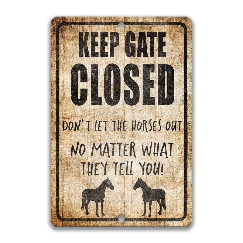 Keep Gate Closed Horses Sign