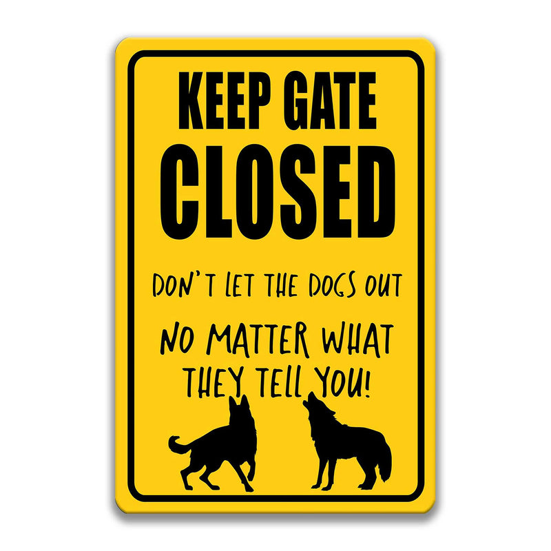 Keep Gate Closed Dogs Sign