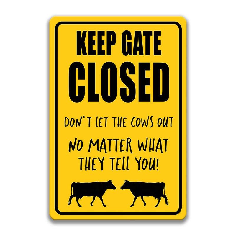 Keep Gate Closed Cows Sign