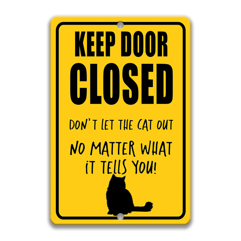 Keep Door Closed Cat Sign