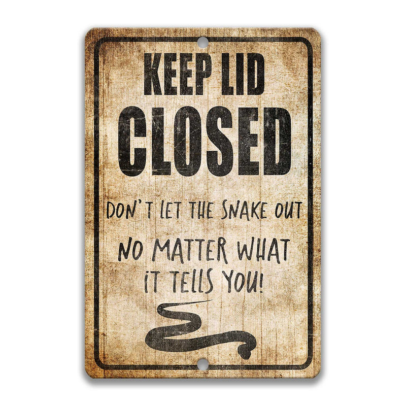 Keep Lid Closed Snake Sign