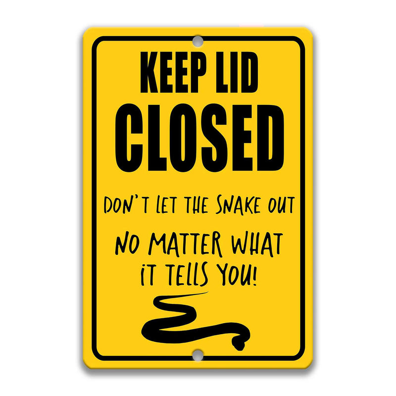 Keep Lid Closed Snake Sign