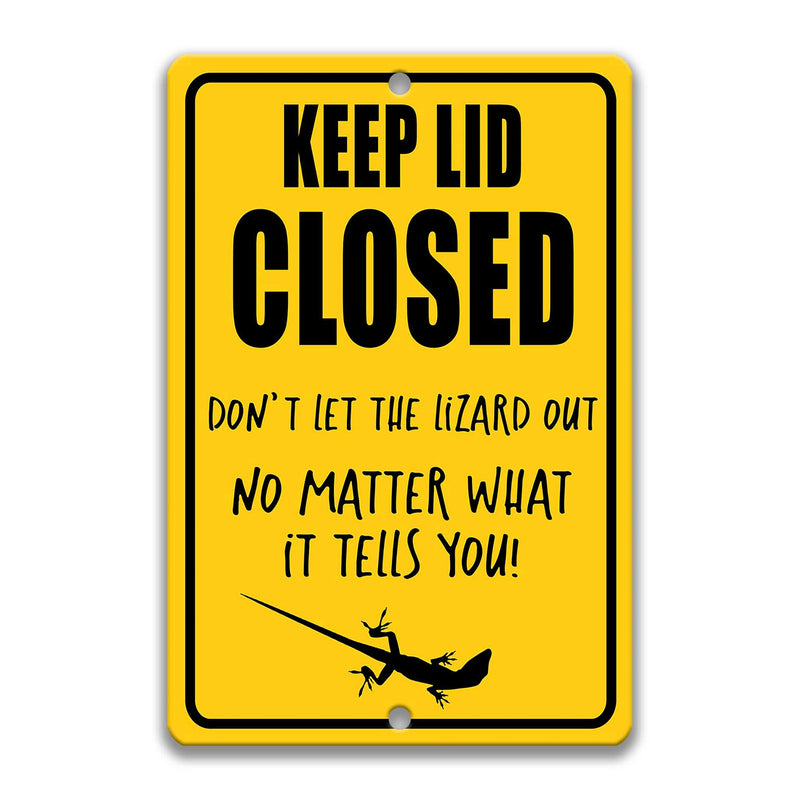 Keep Lid Closed Lizard Sign