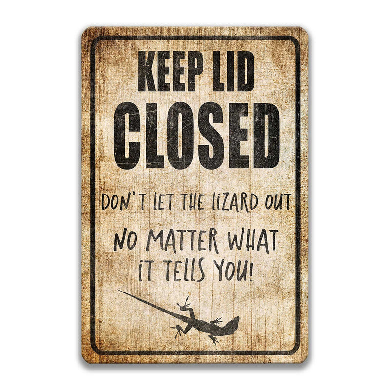 Keep Lid Closed Lizard Sign