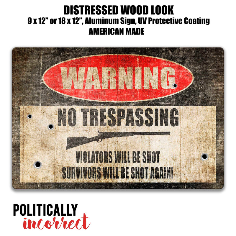 No Trespassing Violators Will Be Shot Survivors Will Be Shot Again Metal Gun Sign 2nd Amendment Sign Man Cave NRA Firearm Gun Owner PIP2