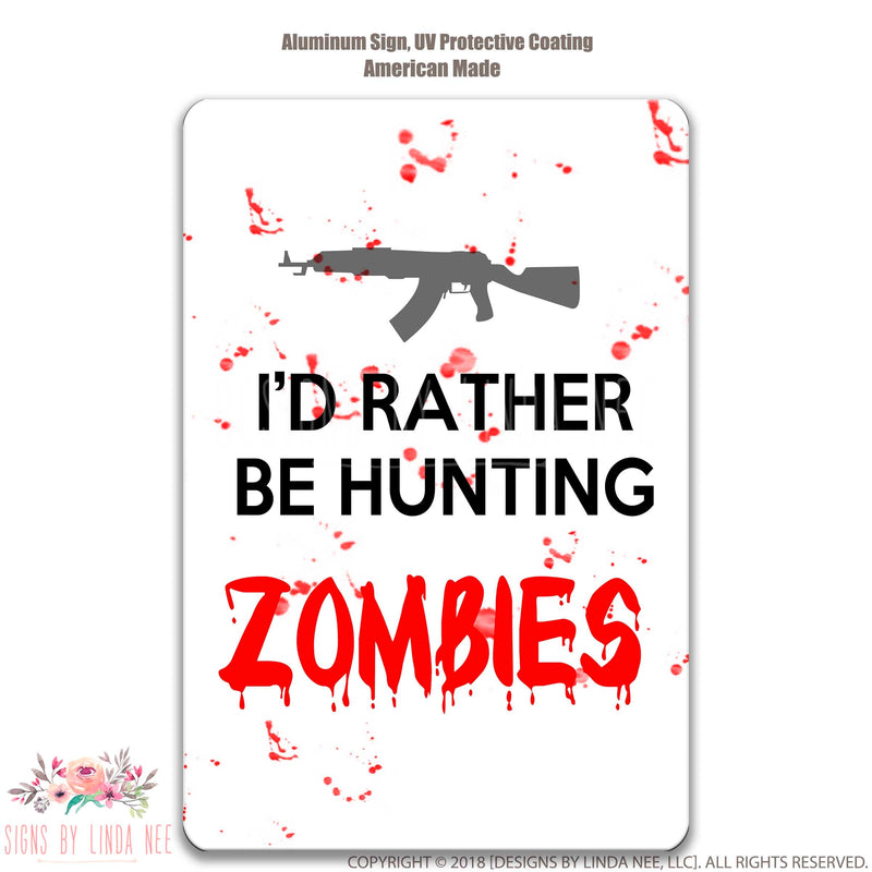 Hunting Zombies Sign, Zombies Decor, Zombie Sign, Zombie Decor, Zombie Lover Gift, Zombie Fanatic Sign, Beware Sign, Metal Sign SSA12