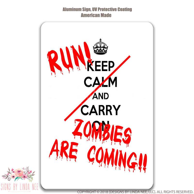 Zombie Sign, Run Zombies are Coming Sign, Zombies Decor, Zombie Decor, Zombie Lover Gift, Zombie Fanatic Sign, Beware Sign, Metal Sign SSA10