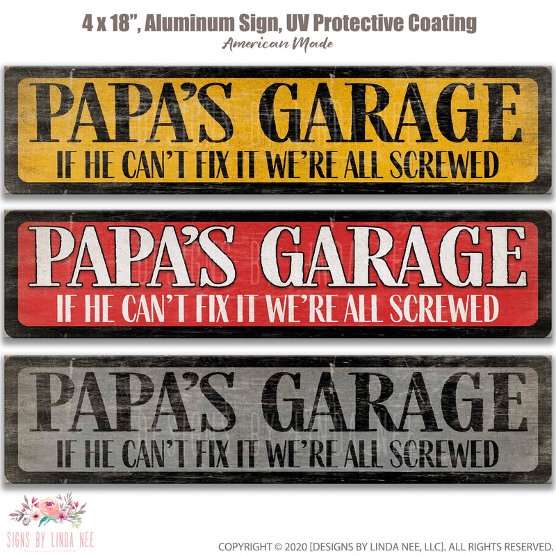 Father's Day Gift PAPA's Garage Street Sign We're all Screwed Garage Sign Personalized Metal Sign Street Sign Gift for Him SPH55