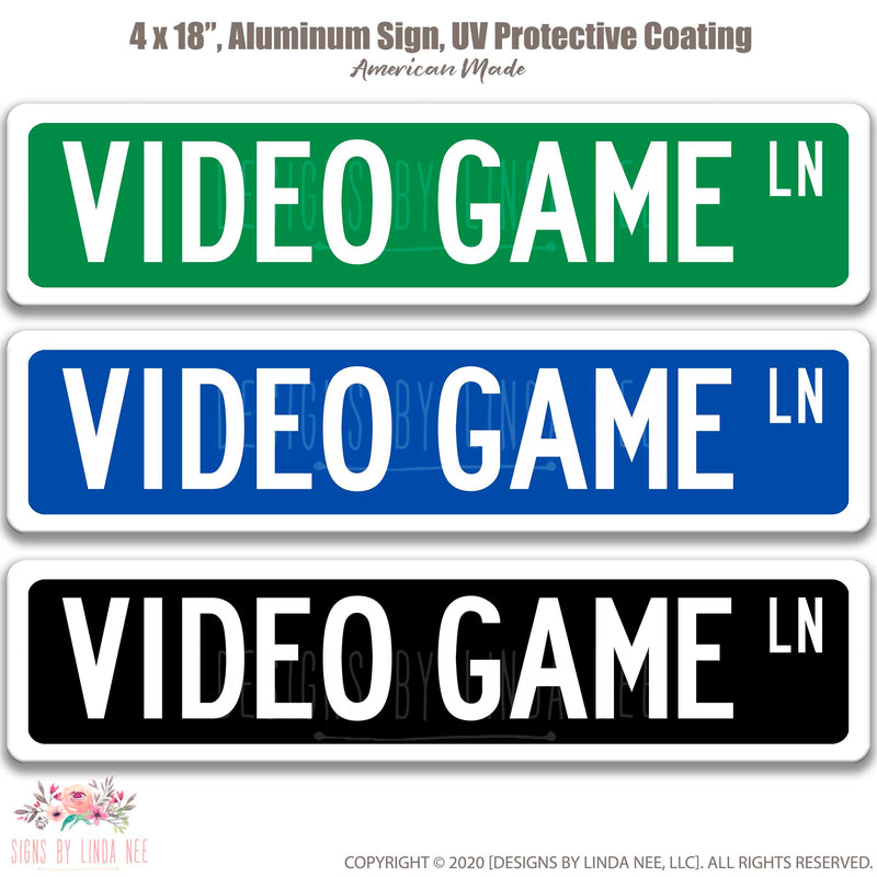Video Game Lane Sign in 3 different colors Green with White font, Blue with White font and Black with White