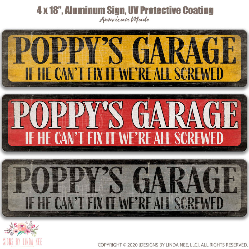 Father's Day Gift Poppy's Garage Street Sign If He Can't Fix It We're all Screwed Garage Sign Personalized Metal Sign Street Sign SPH86