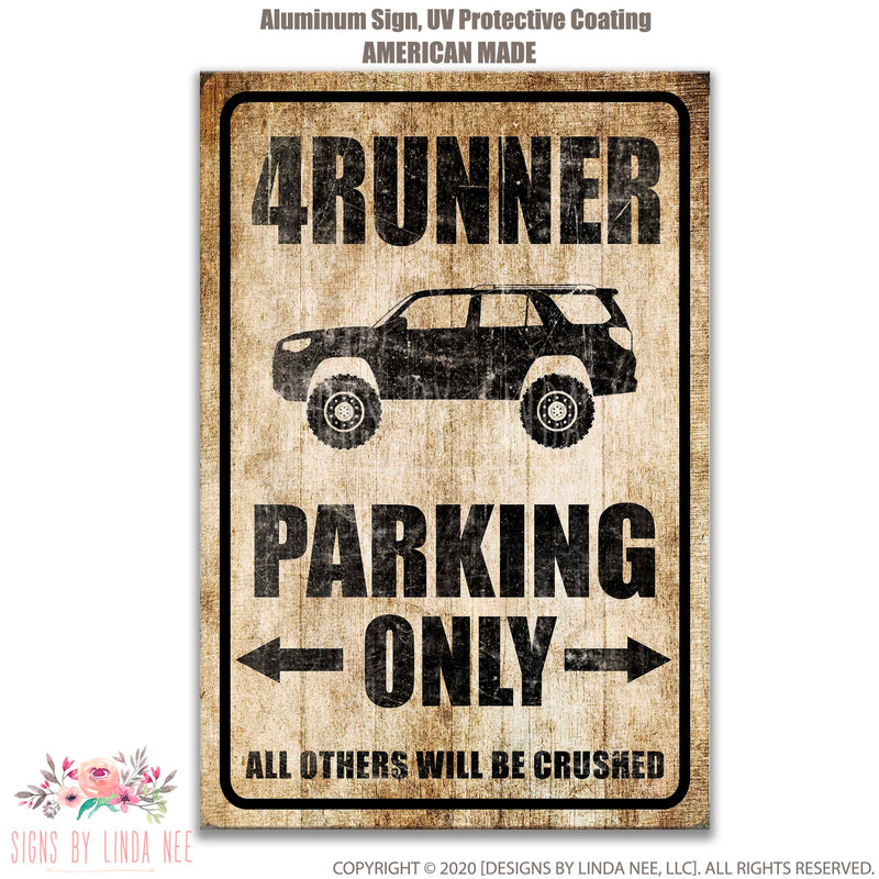4Runner Parking Sign, 4Runner Decor Garage Sign 4 Runner Gift 4Runner Metal Sign 4x4 Vehicle Off Roading No Parking Sign Funny Sign SPH91