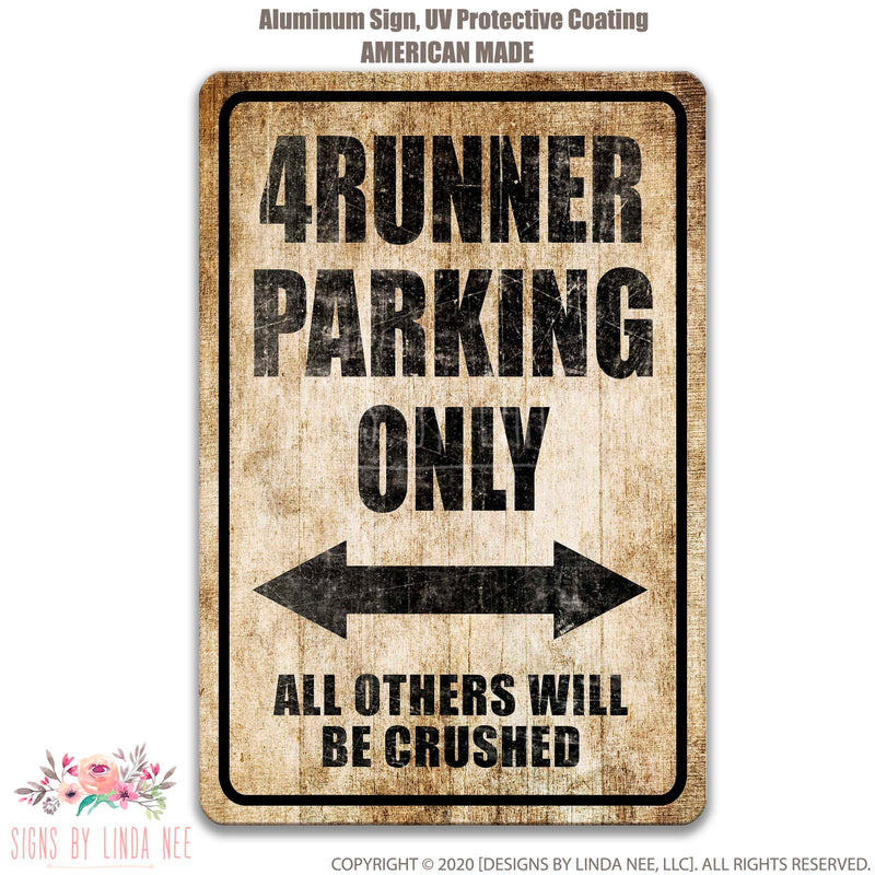 4Runner Parking Sign, 4Runner Decor Garage Sign 4 Runner Gift 4Runner Metal Sign 4x4 Vehicle Off Roading No Parking Sign Funny Sign OCC20