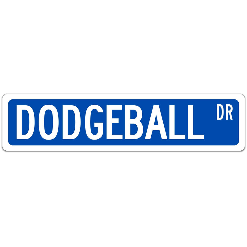 Dodgeball Street Sign Blue with white font