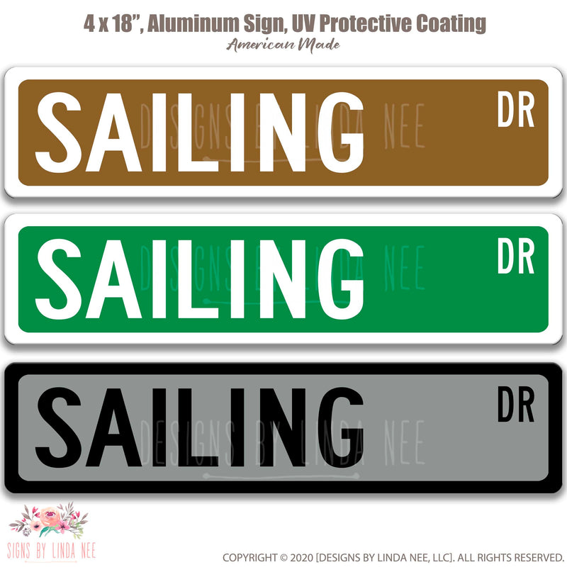 Sailing Dr. Brown with white font, Green with white font and Gray with black on Street sign