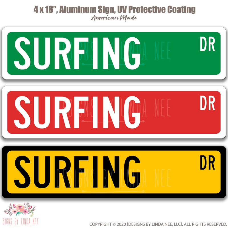 Surfing Dr. Green with white font, Red with white font and Yellow with black font Street Sign