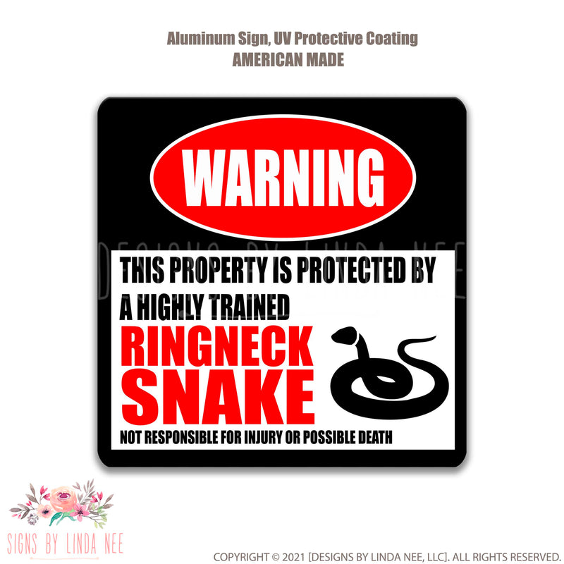 White background with font saying Warning This Property is Protected by a Highly trained Ringneck Snake Not responsible for injury or possible death Square sign 