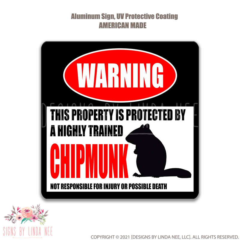 Chipmunk Square Protected Property Sign