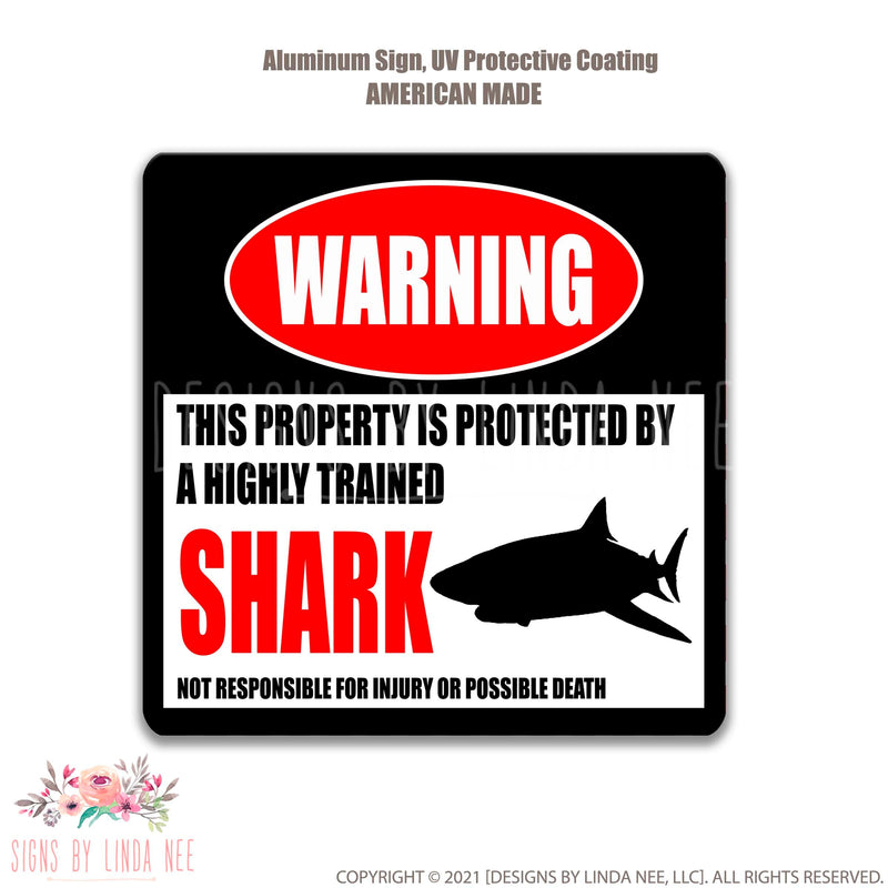 Shark Sign, Funny Shark Warning Sign for Pool Area - Available in 9x12", 12 x 18",  8-HIG016