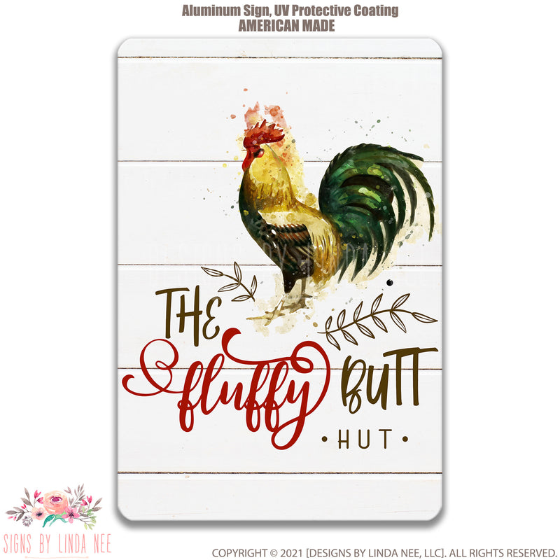 The Fluffy Butt Hut Sign Chicken Coop Sign, Cute Hen House Outdoor Metal Sign 8-FRM001