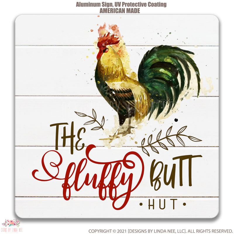 The Fluffy Butt Hut Sign Chicken Coop Sign, Cute Hen House Outdoor Metal Sign 8-FRM001