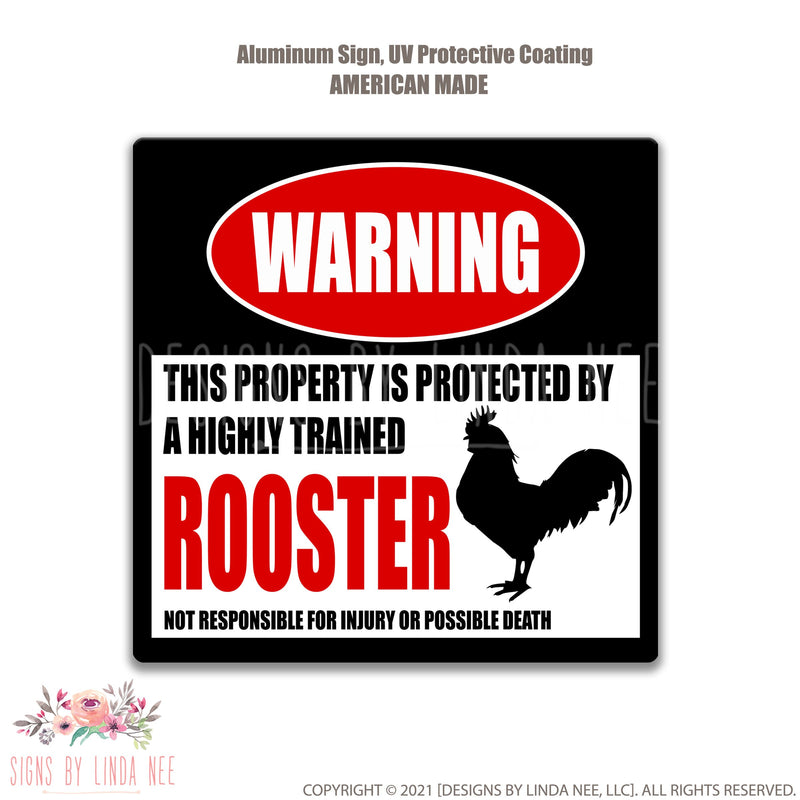 Rooster Square Protected Property Sign