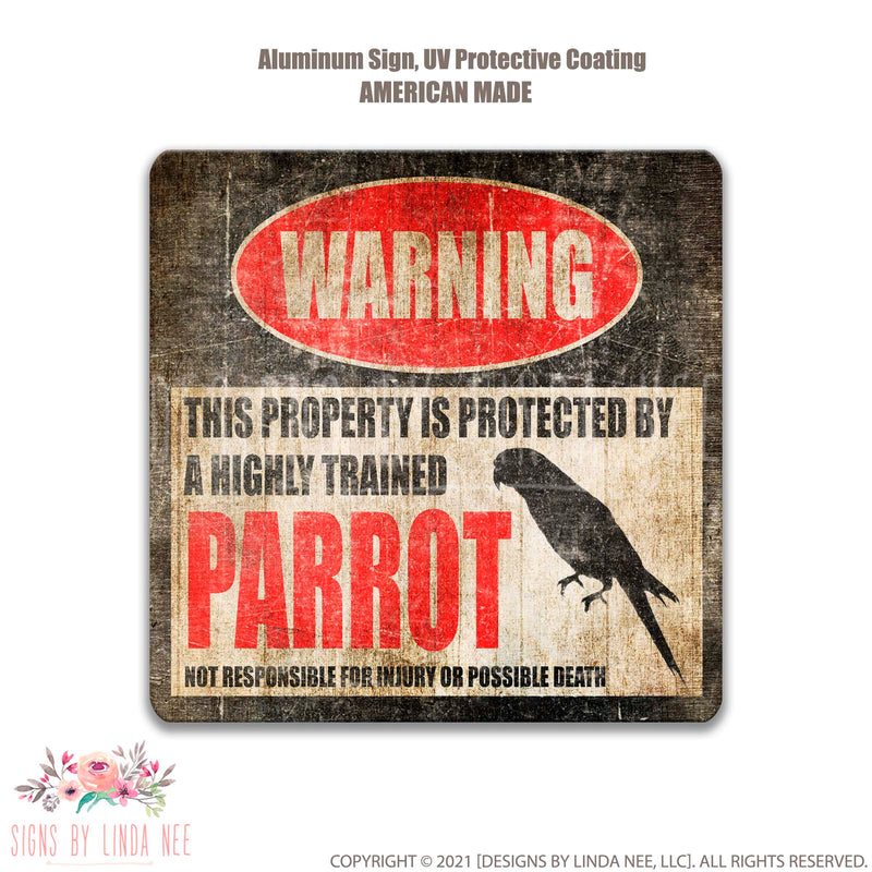 Distressed look background with font saying Warning This Property is Protected by a Highly trained Parrot Not responsible for injury or possible death Square sign 