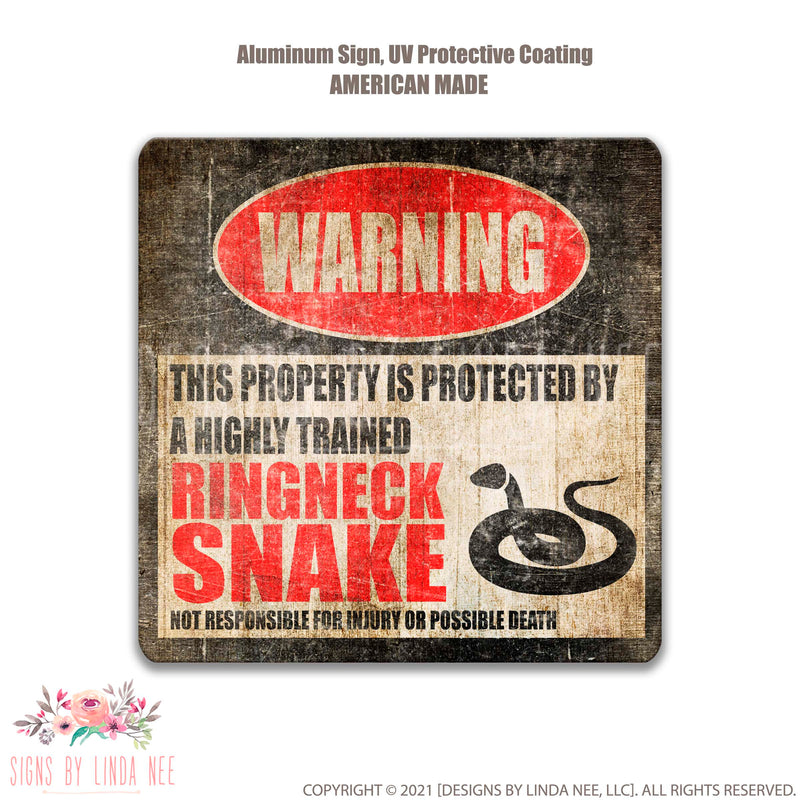 Distressed look background with font saying Warning This Property is Protected by a Highly trained Ringneck Snake Not responsible for injury or possible death Square sign