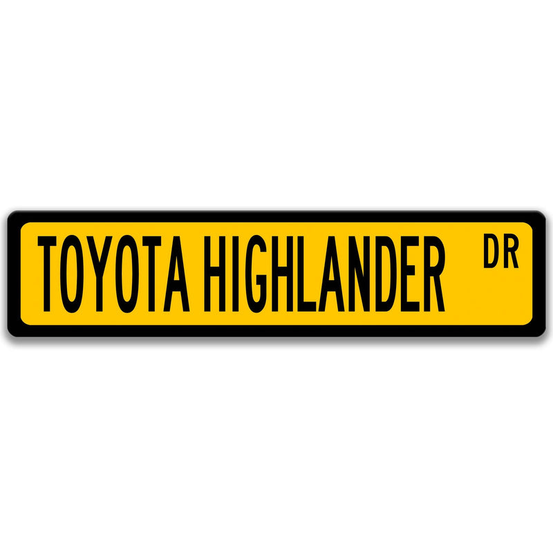 Toyota Highlander Street Sign, Garage Sign, Auto Accessories A-SSV004