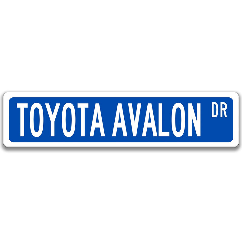 Toyota Avalon Street Sign, Garage Sign, Auto Accessories A-SSV012