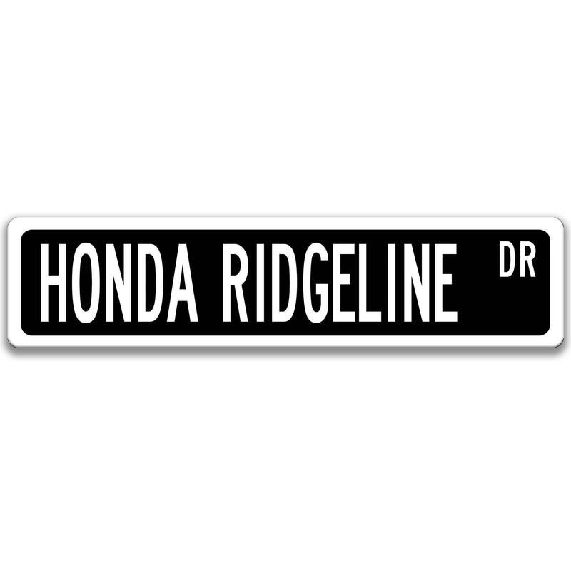 Honda Ridgeline Street Sign, Garage Sign, Auto Accessories A-SSV032