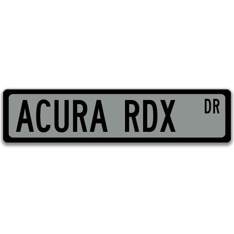 Acura RDX Street Sign, Garage Sign, Auto Accessories A-SSV036