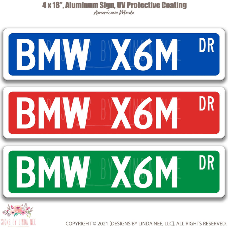 BMW X6M Street Sign, Garage Sign, Auto Accessories, Man Cave Decor, Vehicle Accessory A-SSV077