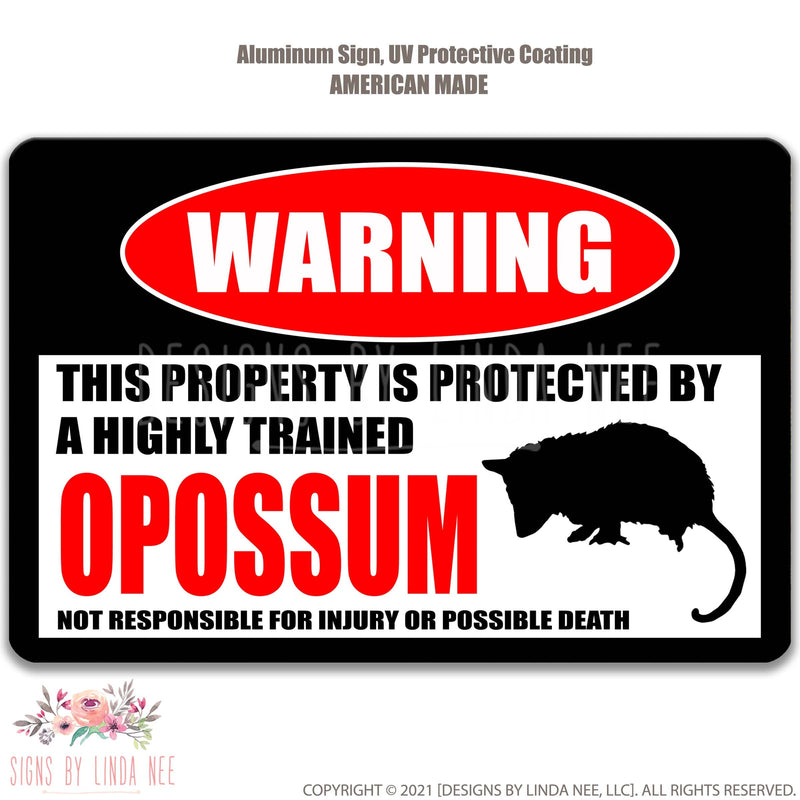Funny Opossum Warning Sign, Opossum Decor, Campsite Sign - Available in 9x12", 12 x 18" 8-HIG022