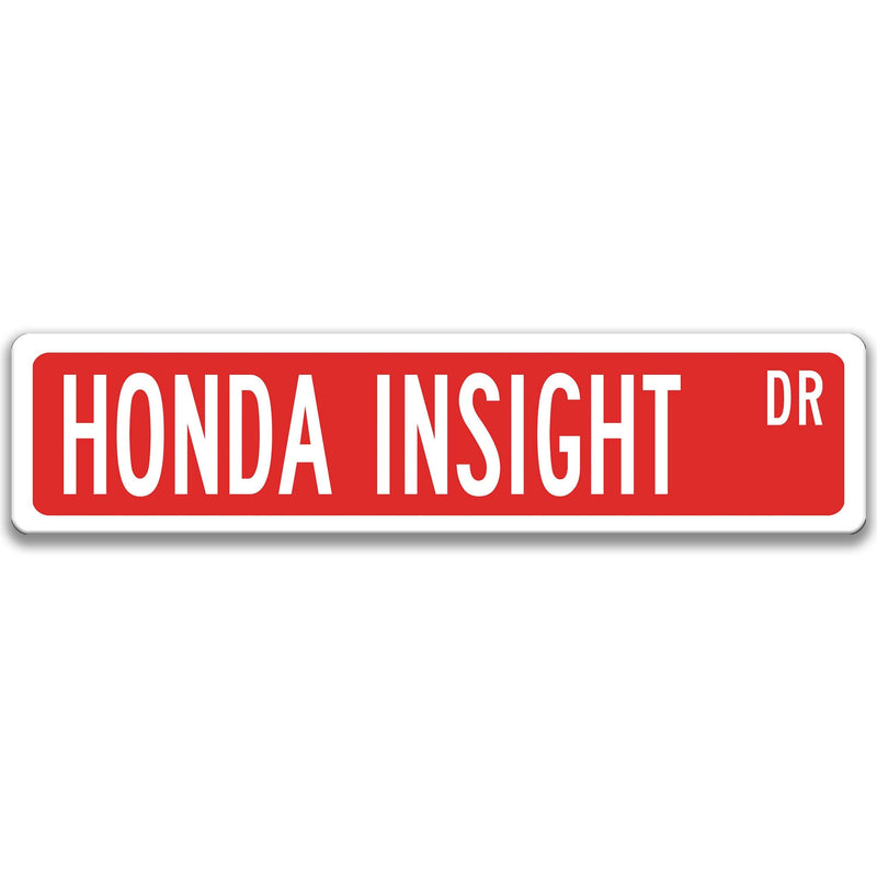 Honda Insight Street Sign, Garage Sign, Auto Accessories A-SSV030
