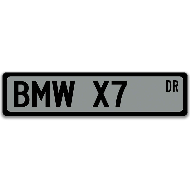 BMW X7 Street Sign, Garage Sign, Auto Accessories, Man Cave Decor, Vehicle Accessory A-SSV078