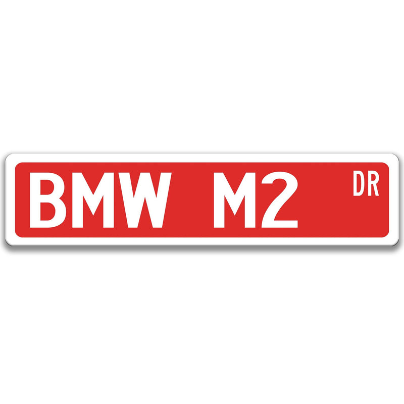 BMW M2 Street Sign, Garage Sign, Auto Accessories, Man Cave Decor, Vehicle Accessory A-SSV085
