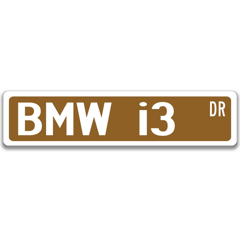 BMW i3 Street Sign, Garage Sign, Auto Accessories, Man Cave Decor, Vehicle Accessory A-SSV090