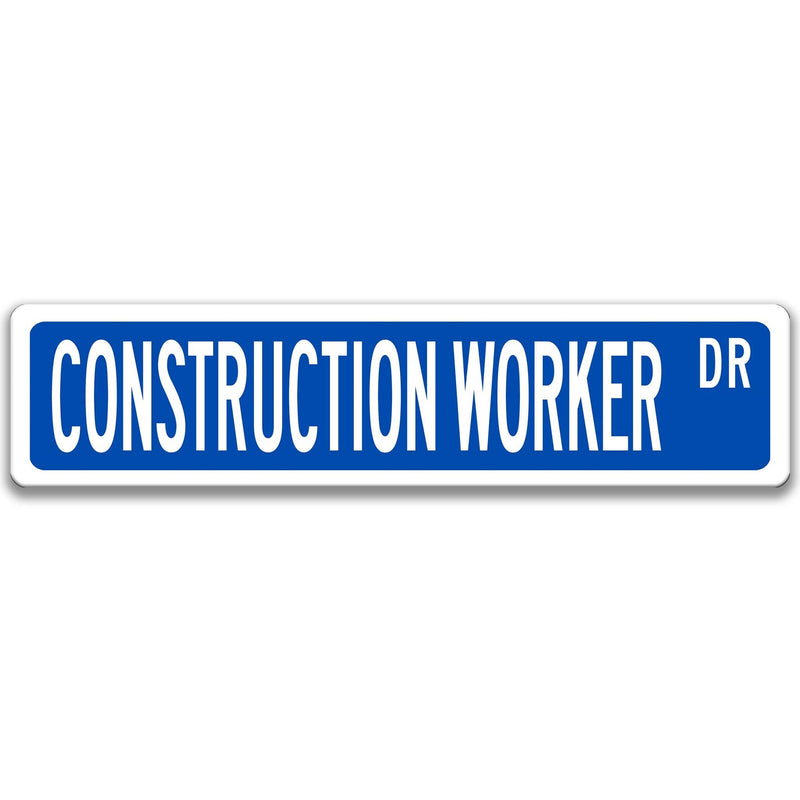 Construction Worker, Home Builder Gift Idea, Construction Decor Sign, Gift for Him, Pipefitter Gift, Ironworker Decor, Welder Gift Q-SSO051