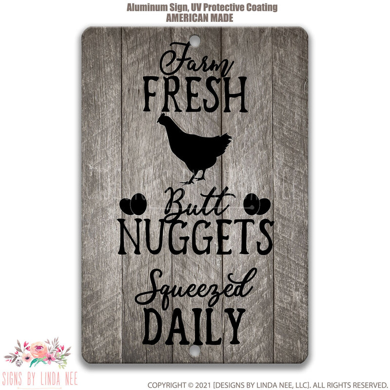 Chicken Coop Signs, Farm Fresh Butt Nuggets Squeezed Daily, Distressed Farmhouse Decor, Backyard Hen House, Fresh Eggs Kitchen Sign 8-FRM002