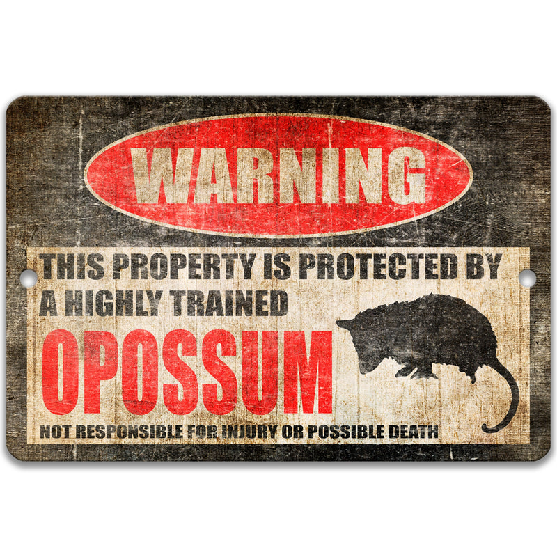 Funny Opossum Warning Sign, Opossum Decor, Campsite Sign - Available in 9x12", 12 x 18" 8-HIG022