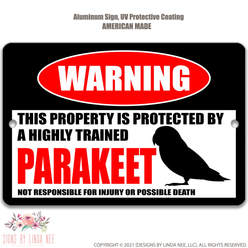 Parakeet Sign, Funny Parakeet Gift, Parakeet Decor, Bird Cage Sign, Parakeet Lover, Parakeet Sign, Warning Sign Beware 8-HIG009