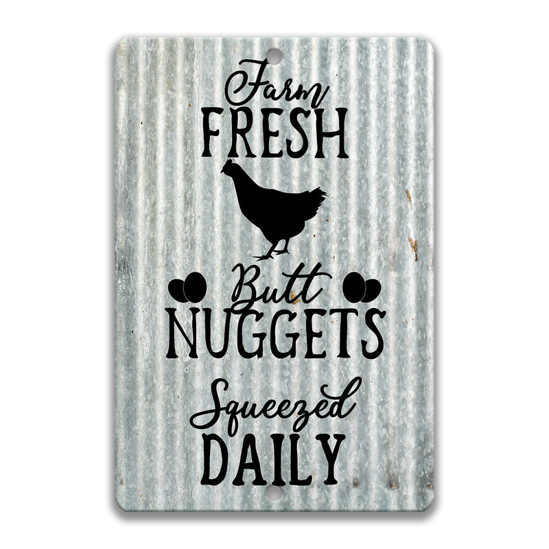 Chicken Coop Signs, Farm Fresh Butt Nuggets Squeezed Daily, Distressed Farmhouse Decor for your Backyard Hen House 8-FRM002