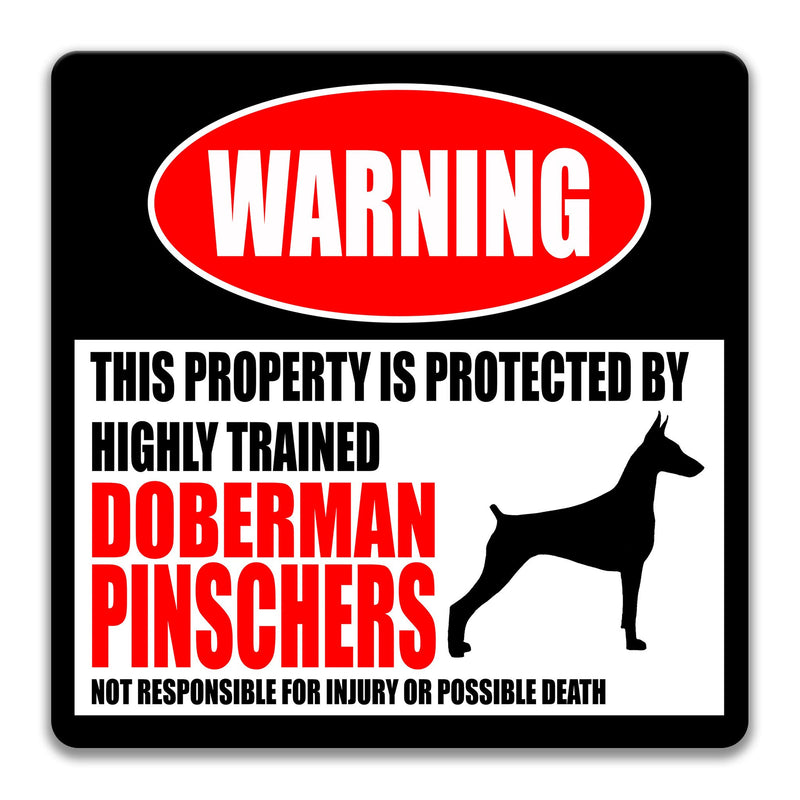 Doberman Pinschers Sign Security Sign No Trespassing Sign Dog Warning Sign Funny Dog Sign Beware of Dogs Warning Sign Doberman Dogs Z-PIS009