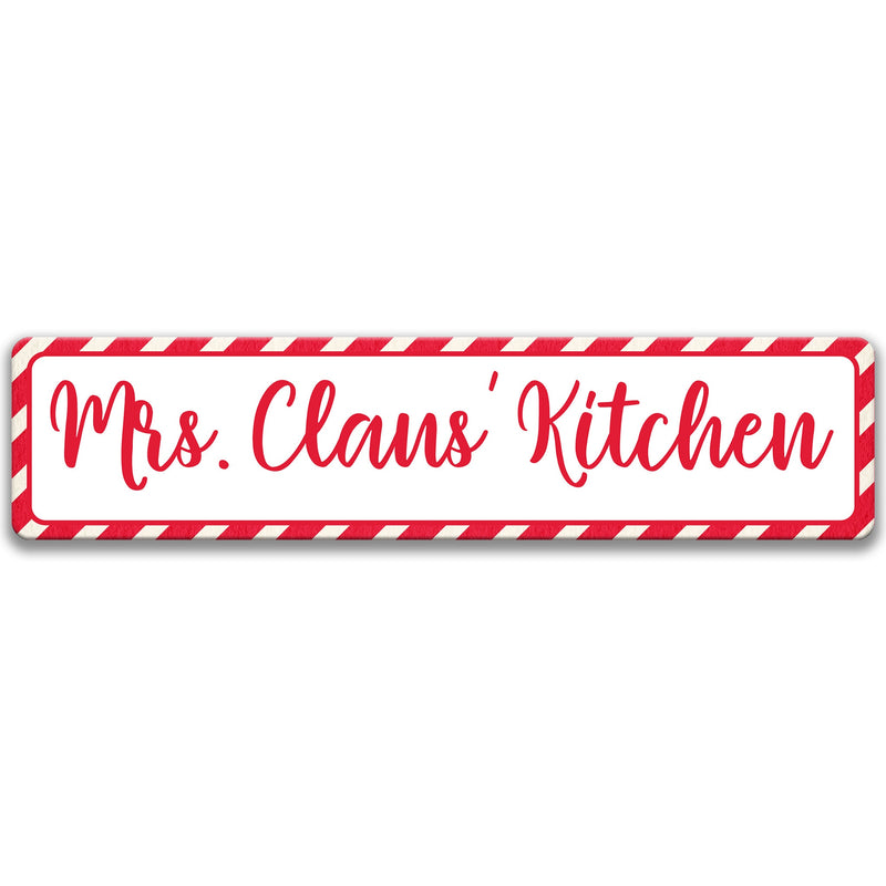 Mrs Claus' Kitchen Sign, Kitchen Christmas Decor Baking Street Sign Christmas Cookies Sign Pantry Sign Holiday Decor Novelty Sign X-XMS046