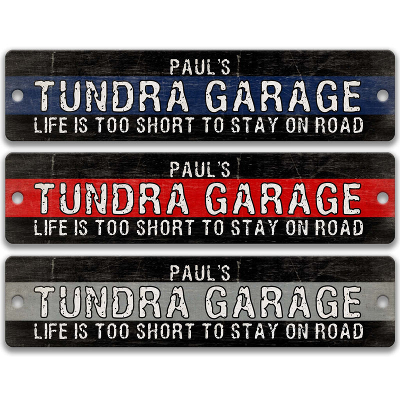 Custom Toyota Tundra Garage Sign, Tundra Accessories, Tundra Street Sign, Four Wheel Metal Sign, 4 Wheel Drive Off Roading Gear A-SSV160