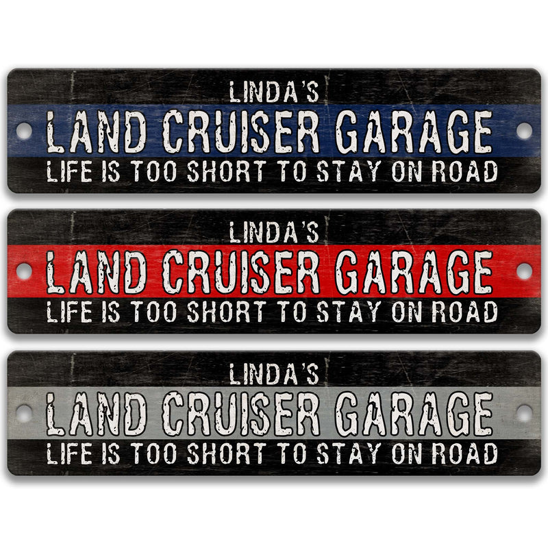 Custom Land Cruiser Garage Sign, Land Cruiser Accessories, Toyota Street Sign, Four Wheel Metal Sign 4 Wheel Drive Off Roading Gear A-SSV162
