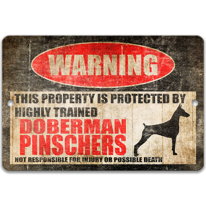 Doberman Pinschers Sign Security Sign No Trespassing Sign Dog Warning Sign Funny Dog Sign Beware of Dogs Warning Sign Doberman Dogs Z-PIS009