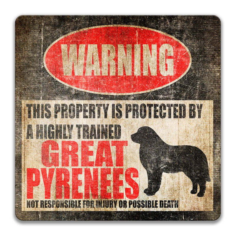 Great Pyrenees Sign Funny Dog Sign No Trespassing Sign Dog Warning Sign Beware of Dog Sign Warning Sign Yard Sign Great Pyrenees Z-PIS022