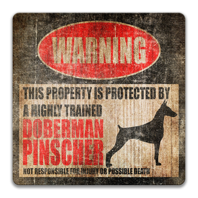 Doberman Pinscher Sign No Trespassing Sign Dog Warning Sign Funny Dog Sign Beware of Dog Warning Sign Yard Sign Fence Sign Gate Z-PIS008