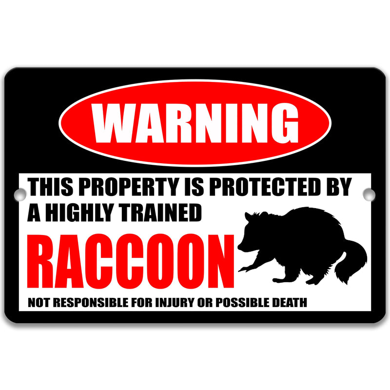 Funny Raccoon Sign Protected by Raccoon Animal Camp Sign Raccoon Sign Raccoon Warning Barn Sign Lake House Decor Outdoor Decor Z-PIS291